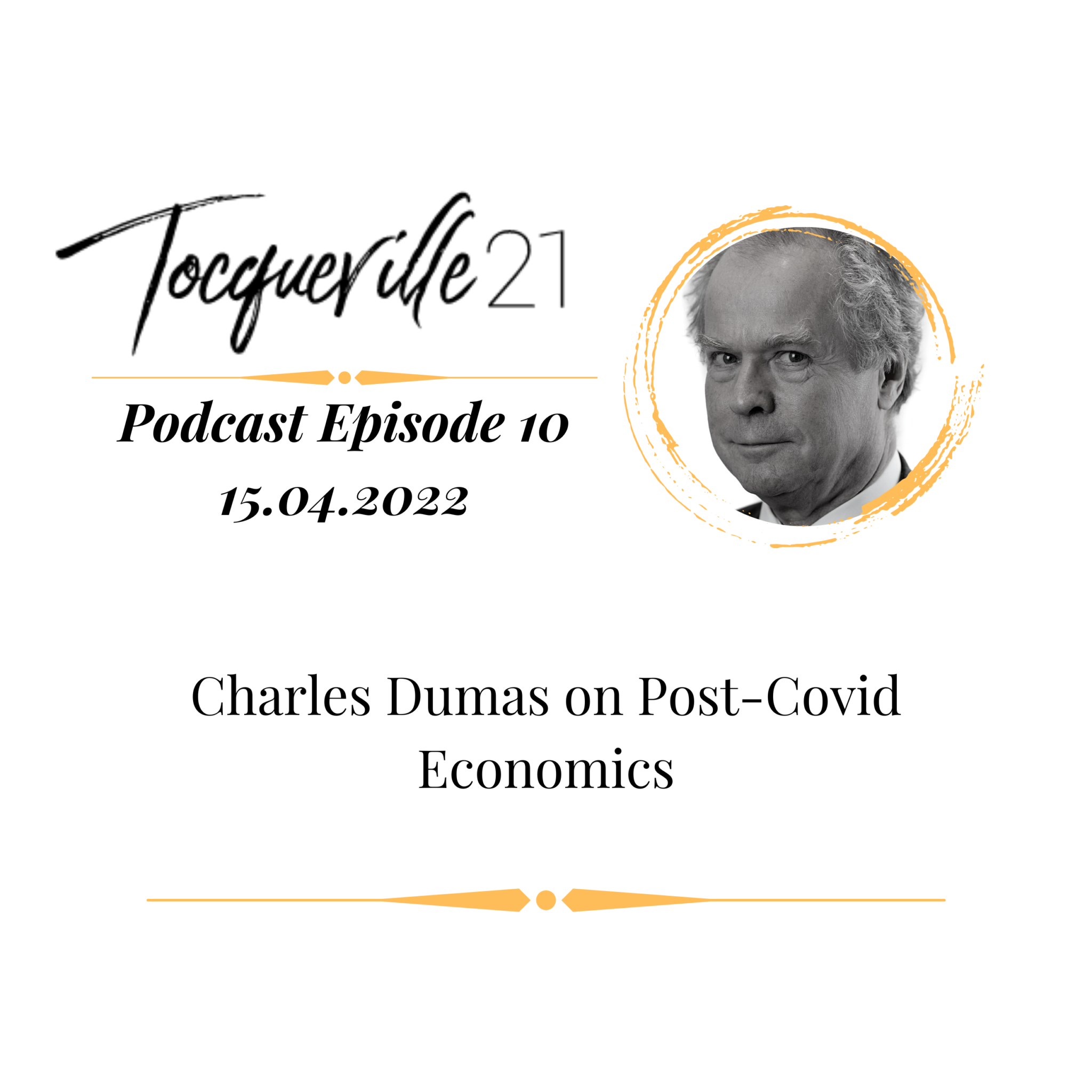 Tocqueville 21 Podcast: Post-Covid Economics with Charles Dumas